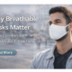 Breathable Masks Matter in Urban Environments